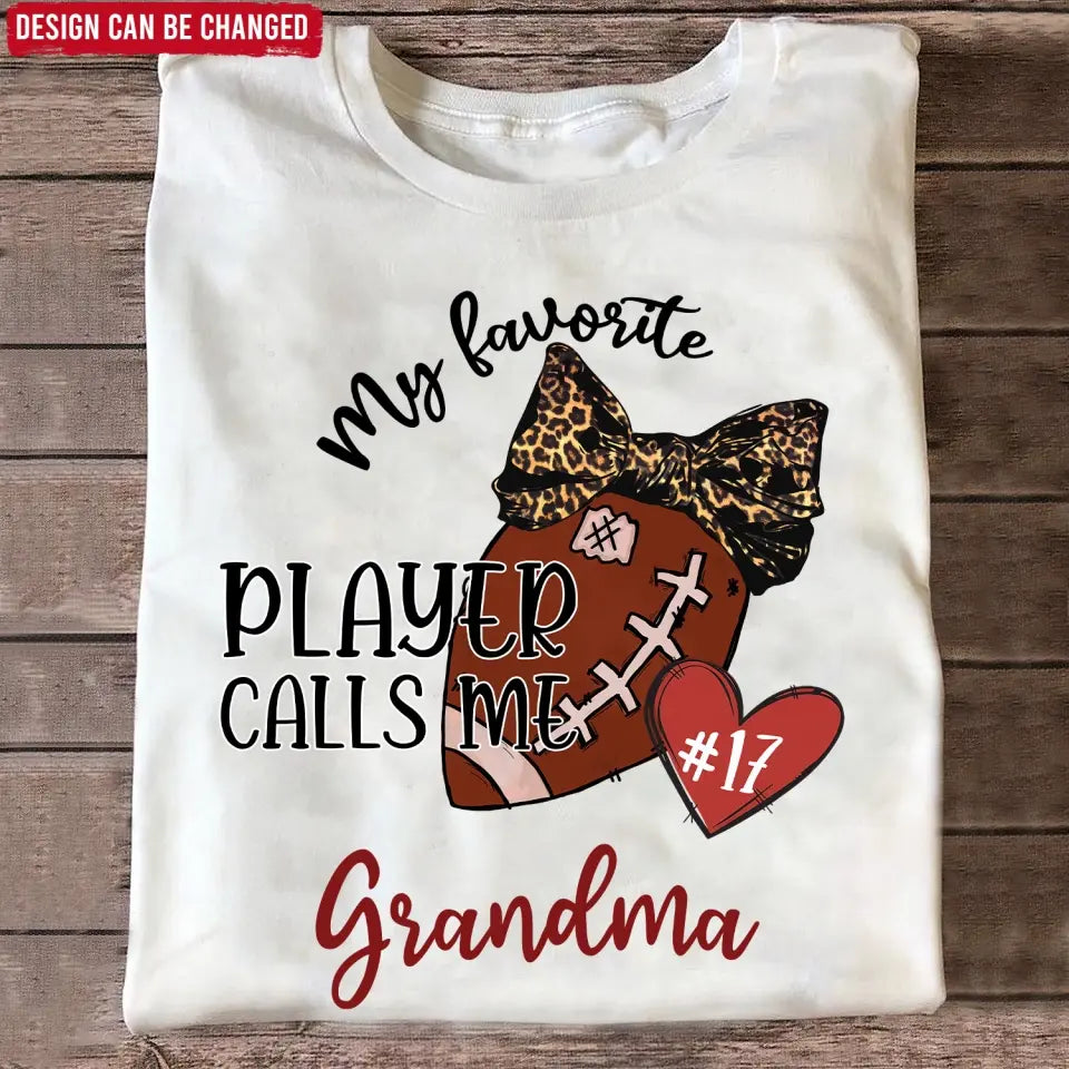 My Favorite Player Calls Me Grandma - Personalized T-Shirt, Gift for Football Grandma - TS28YV