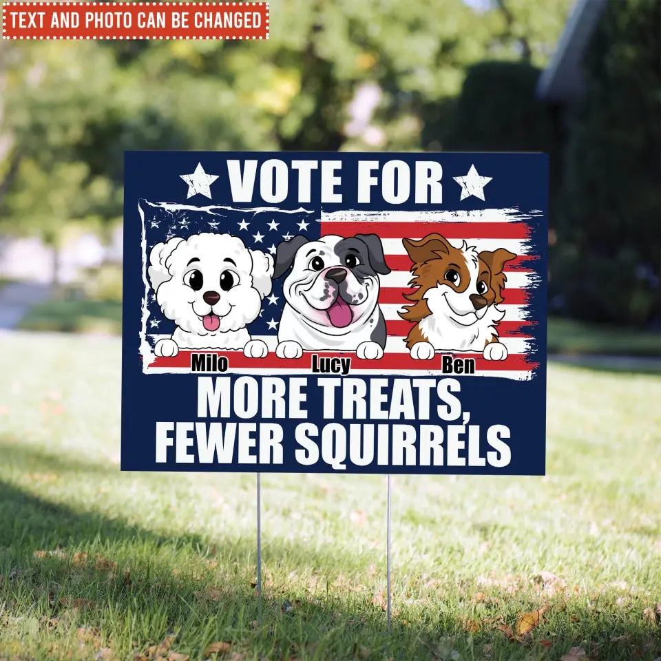 I'm Voting For My Pet - Personalized Yard Sign, Funny Election Sign - YS69UP