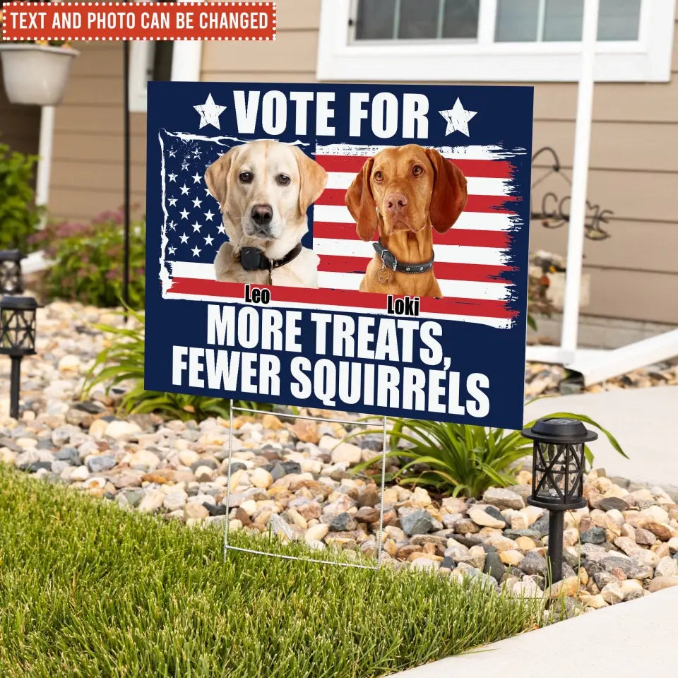 I'm Voting For My Pet - Personalized Yard Sign, Funny Election Sign - YS69UP