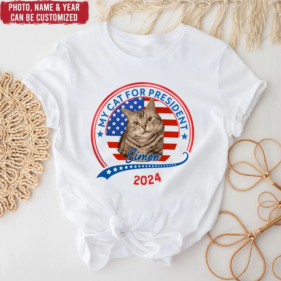 Vote My Pet For President 2024 - Personalized T-Shirt, Election Shirt -TS72UP