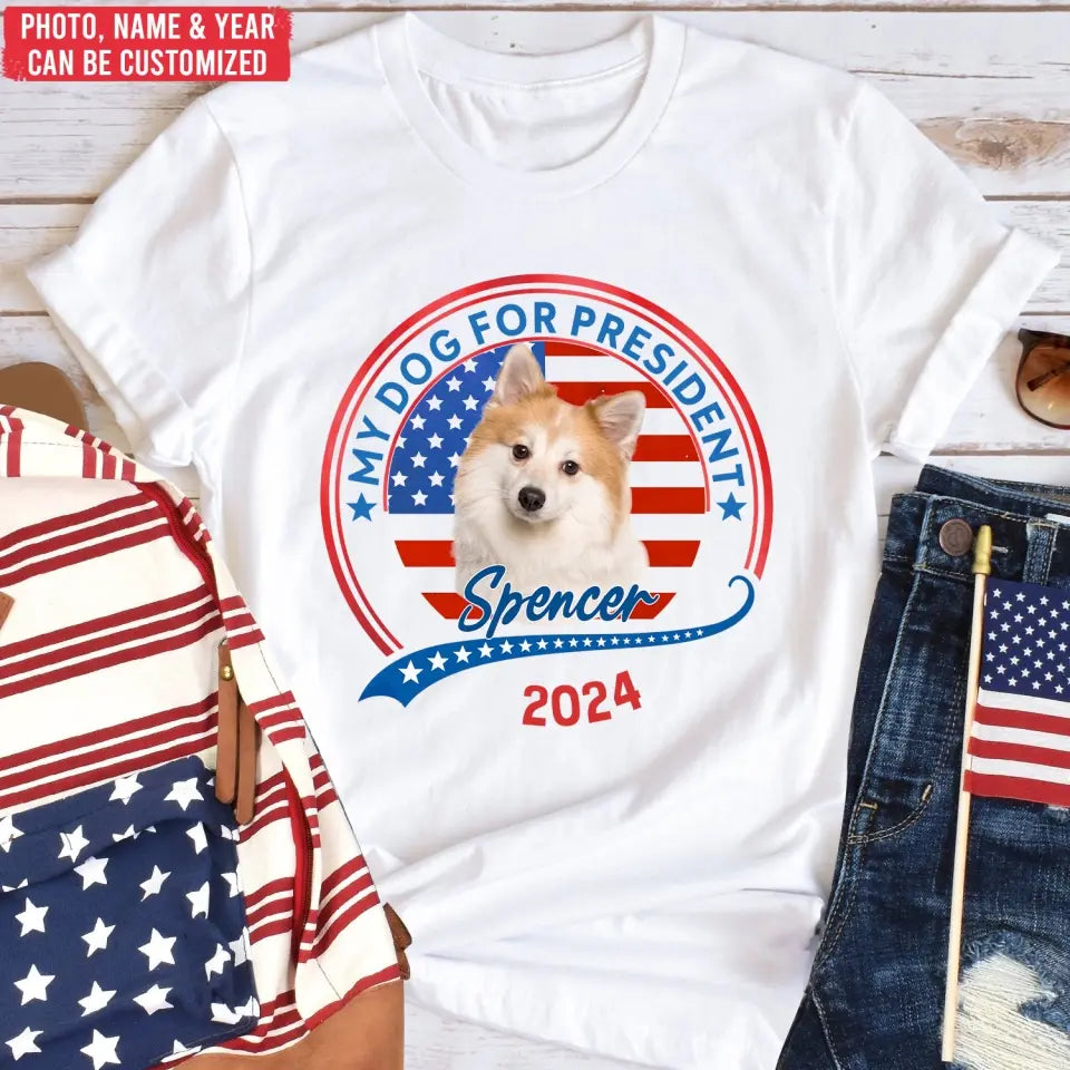 Vote My Pet For President 2024 - Personalized T-Shirt, Election Shirt -TS72UP