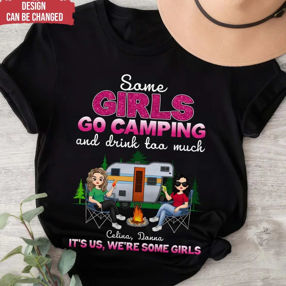 Camping Crew/ Some Girls Go Camping And Drink Too Much - Personalized T-Shirt, Gift For Camping Girl, Camping Lovers - TS179AN