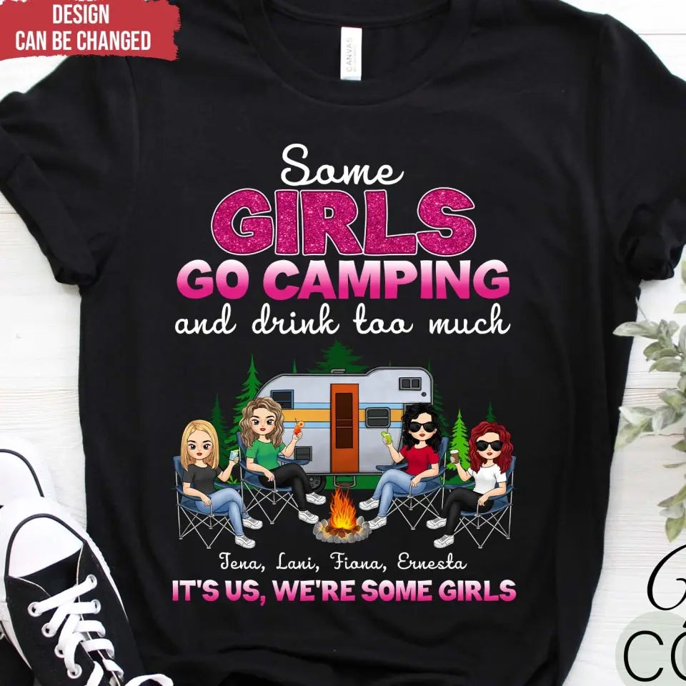 Camping Crew/ Some Girls Go Camping And Drink Too Much - Personalized T-Shirt, Gift For Camping Girl, Camping Lovers