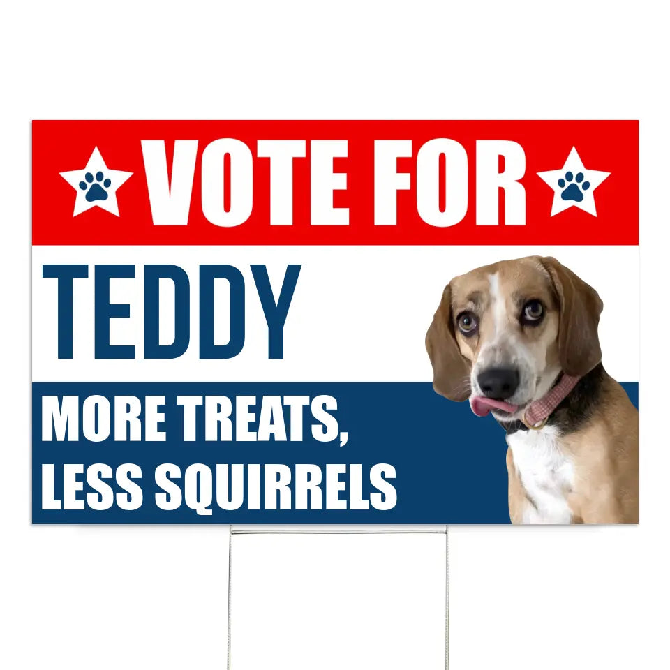 Pet Political, Vote For My Pet - Personalized Yard Sign, Funny Election Sign - YS10UP