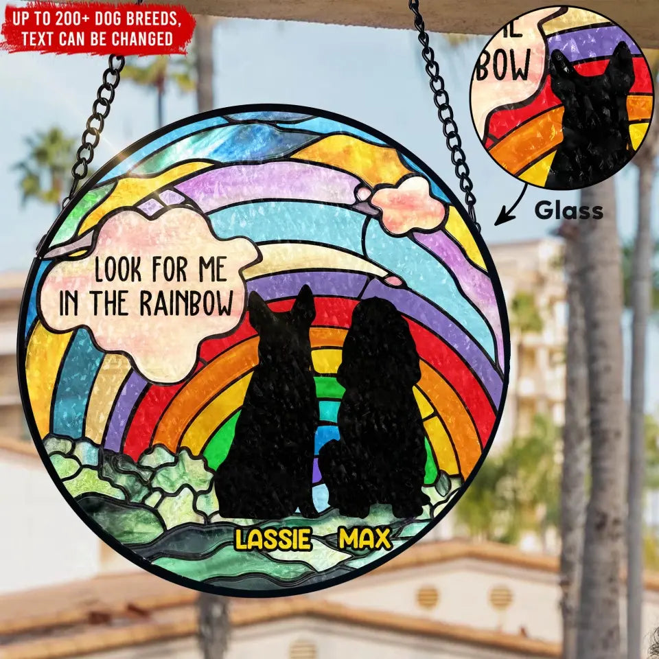 Look For Me In The Rainbow - Personalized Window Stained Glass, Suncatcher Hanging - WSG73UP