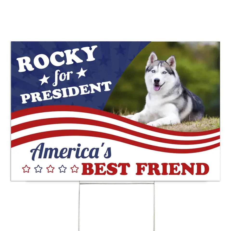 America&#39;s Best Friend - Personalized Yard Sign, Pet Vote Sign - YS74UP