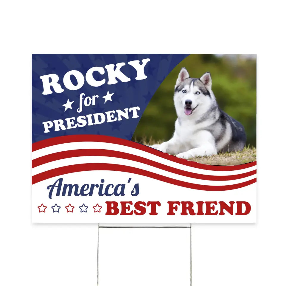 America's Best Friend - Personalized Yard Sign, Pet Vote Sign - YS74UP