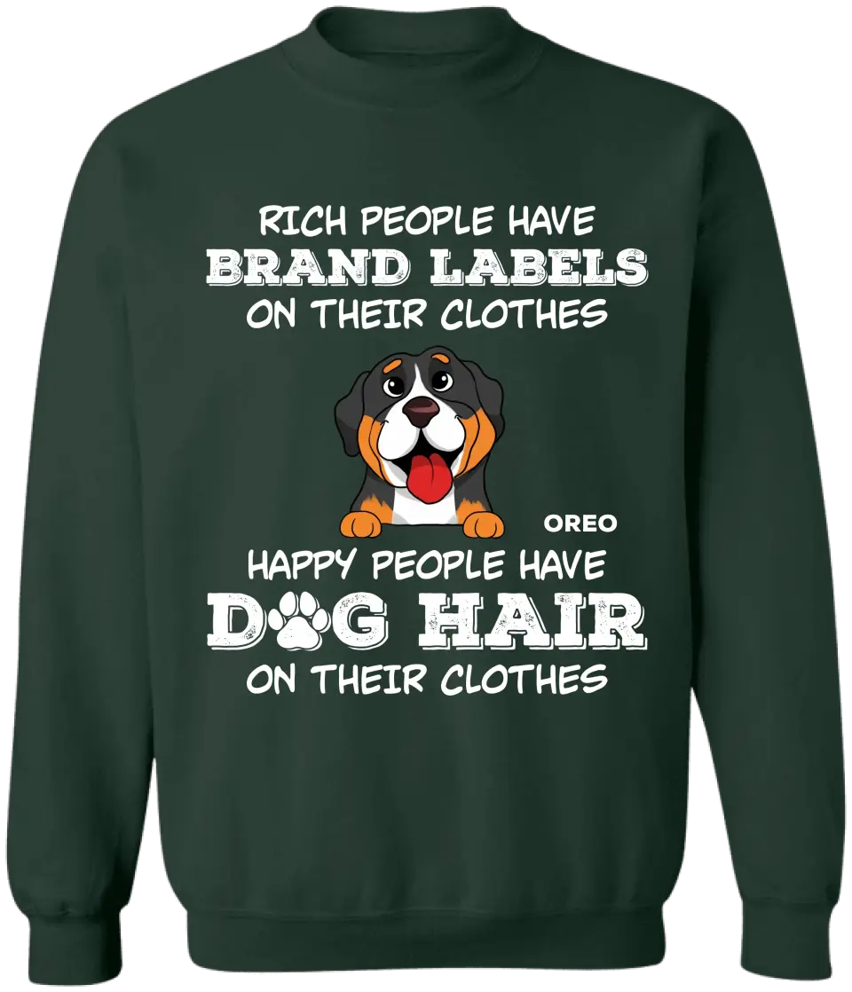 Happy People Have Dog Hair On Their Clothes - Personalized T-Shirt, Dog Lover Gift - TS50YV