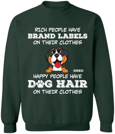 Happy People Have Dog Hair On Their Clothes - Personalized T-Shirt, Dog Lover Gift - TS50YV