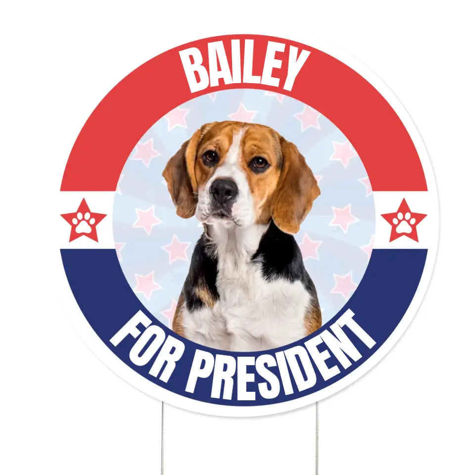 Vote My Fur Friend For The President - Personalized Yard Sign Custom Shape, Funny Election Sign - YS75UP