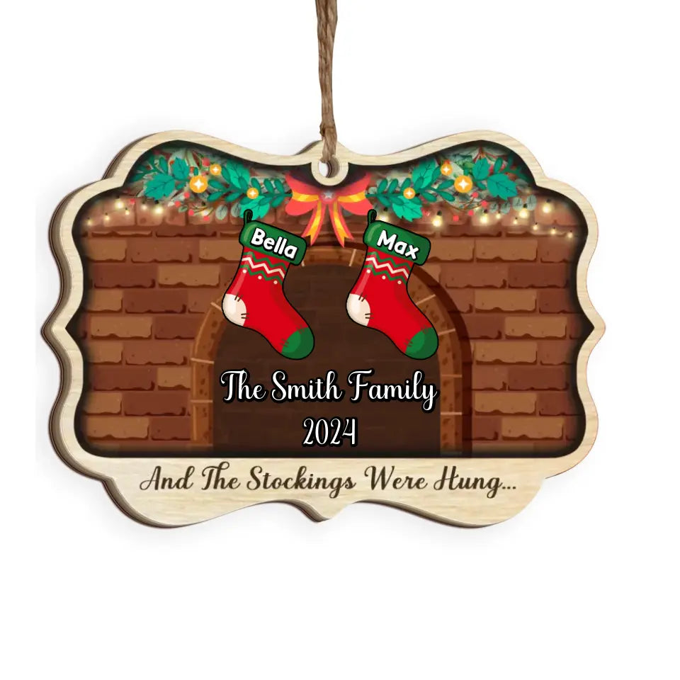 Christmas Stockings Hanging, And Stockings Were Hung  - Personalized Wooden Ornament