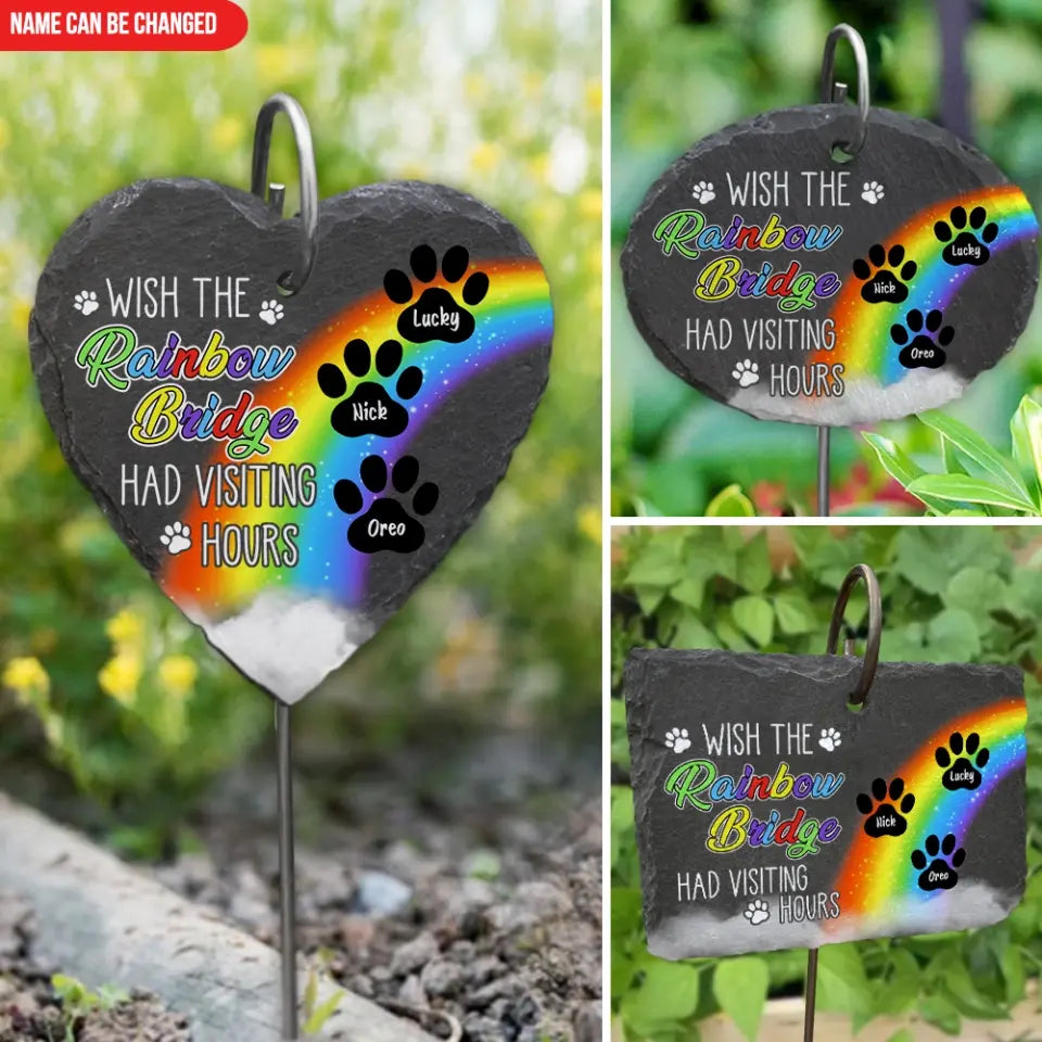 Wish The Rainbow Bridge Had Visiting Hours - Personalized Garden Slate, Pet Memorial Gift, garden slate, personalized garden slate, slate, custom garden slate, Natural garden slate, Slate garden path ideas, Garden slate ornaments, decorative outdoor slates, 