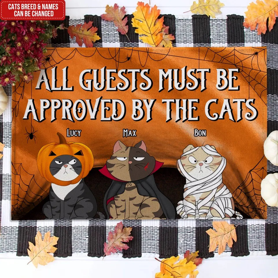 All Guests Must Be Approved By Our Cats - Personalized Doormat, Halloween Gift , Halloween decor,  Halloween doormat, Fall door mat, Halloween mat,personalized doormta,custom doormat, doormats, custom welcome mat, font door decor ,halloween, happy halloween, halloween party, halloween gift, halloween costumes, cute halloween, funny halloween