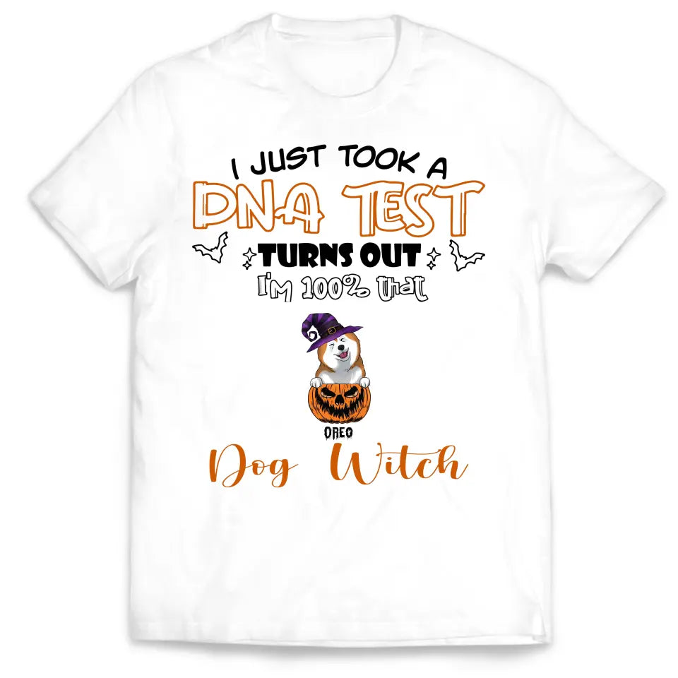 I Just Took A DNA Test Turns Out I'm 100% Dog Witch - Personalized T-Shirt, Halloween Gift For Dog Lovers - TS192AN