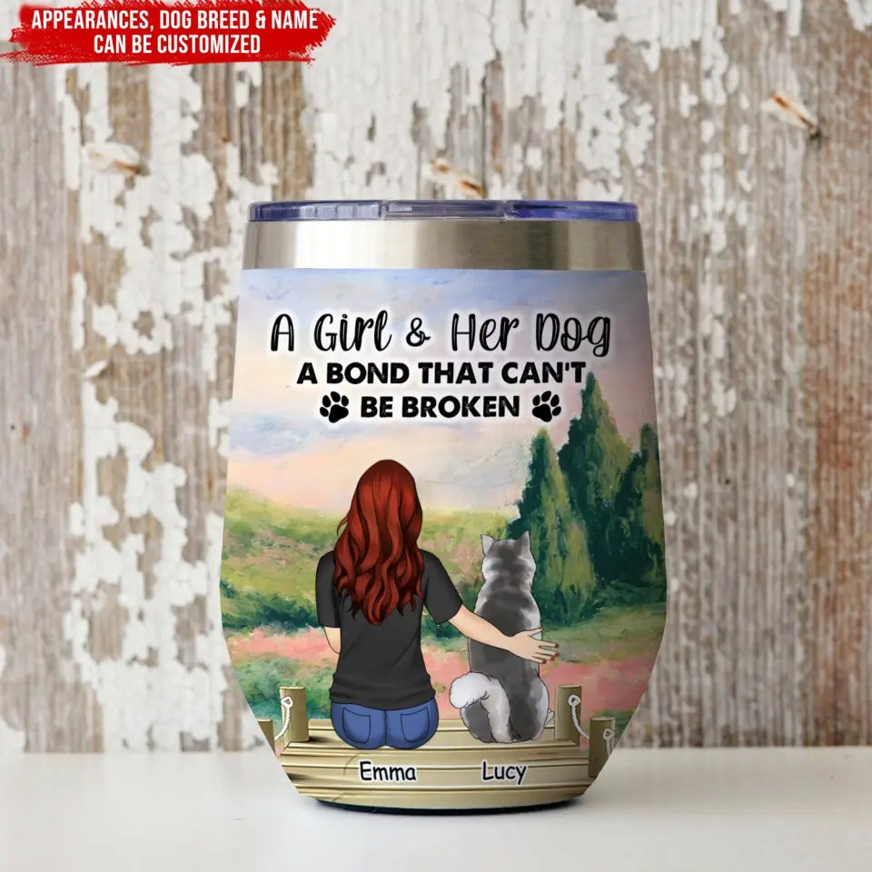 A Bond That Can't Be Broken - Personalized Wine Tumbler, Dog Mom Gift - WTL73YV