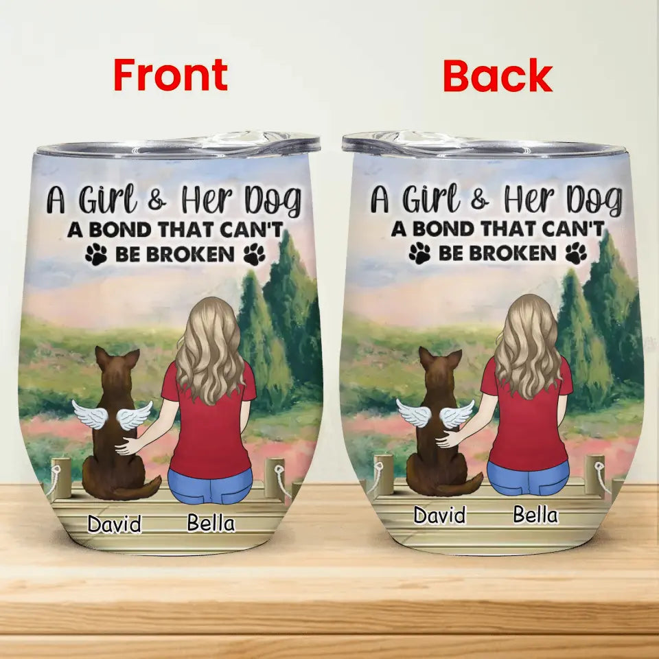 A Bond That Can't Be Broken - Personalized Wine Tumbler, Dog Mom Gift - WTL73YV