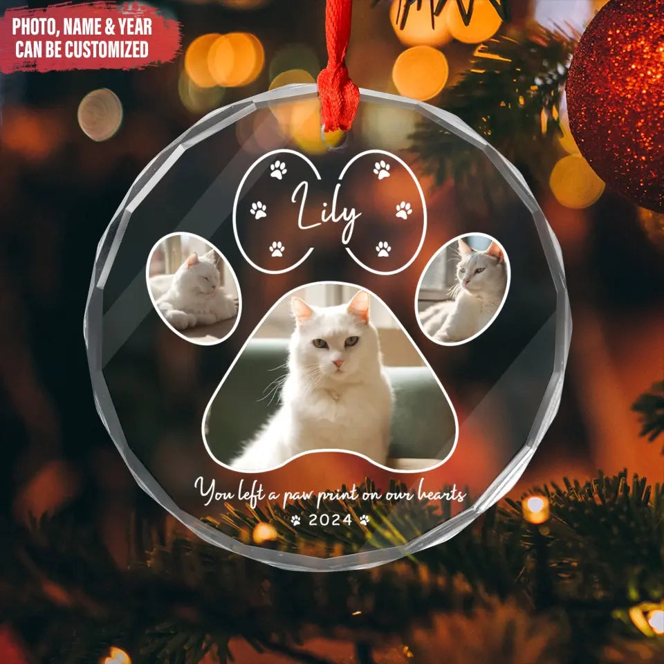 You Left A Paw Print On Our Hearts - Personalized Glass Ornament, Pet Memorial, Sympathy Gift, cat lover ornament, custom cat ornament, cat ornaments,ornament, personalized ornament,cat lover gift, cat lover, cat,gifts for cat lovers,cat,