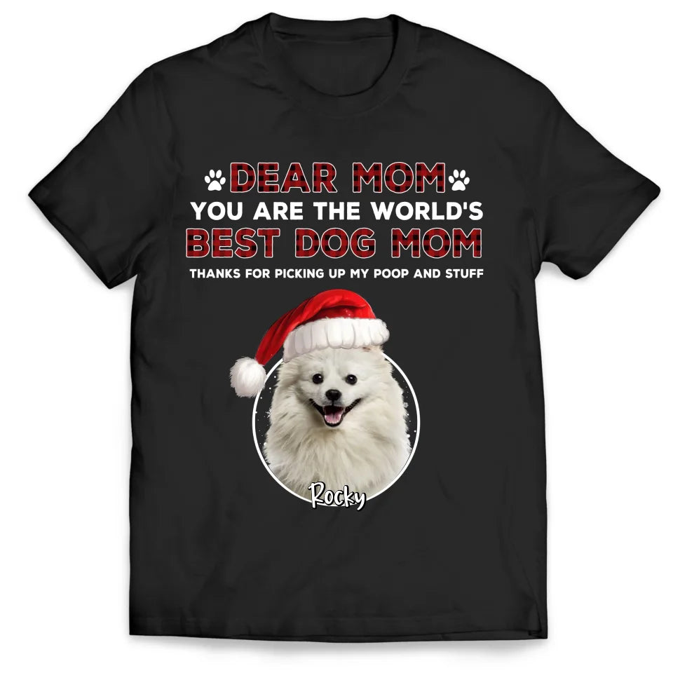 Dear Dad/ Mom You Are The World&#39;s Best Dog Dad/ Best Dog Mom - Personalized T-Shirt, Gift For Dog Lover - TS197TL