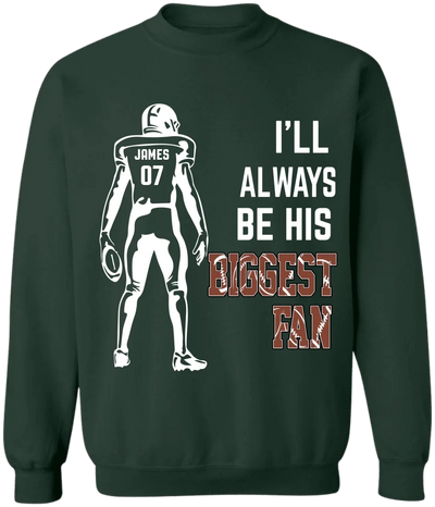 I'll Always Be His Biggest Fan - Personalized T-Shirt, Sports Fan Gift - TS108YV