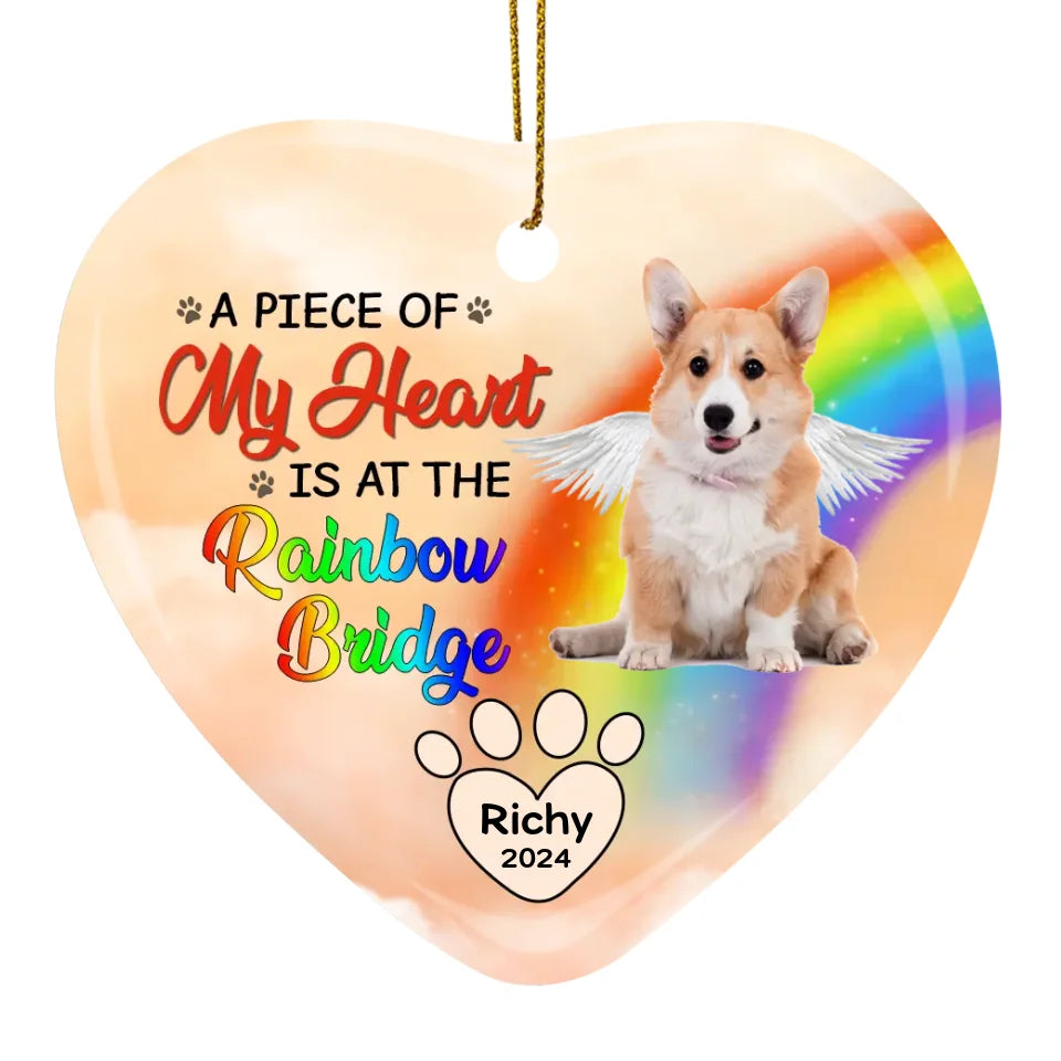 A Piece Of My Heart Is At The Rainbow Bridge - Personalized Ornament, Gift For Dog Lover - ORN235TL