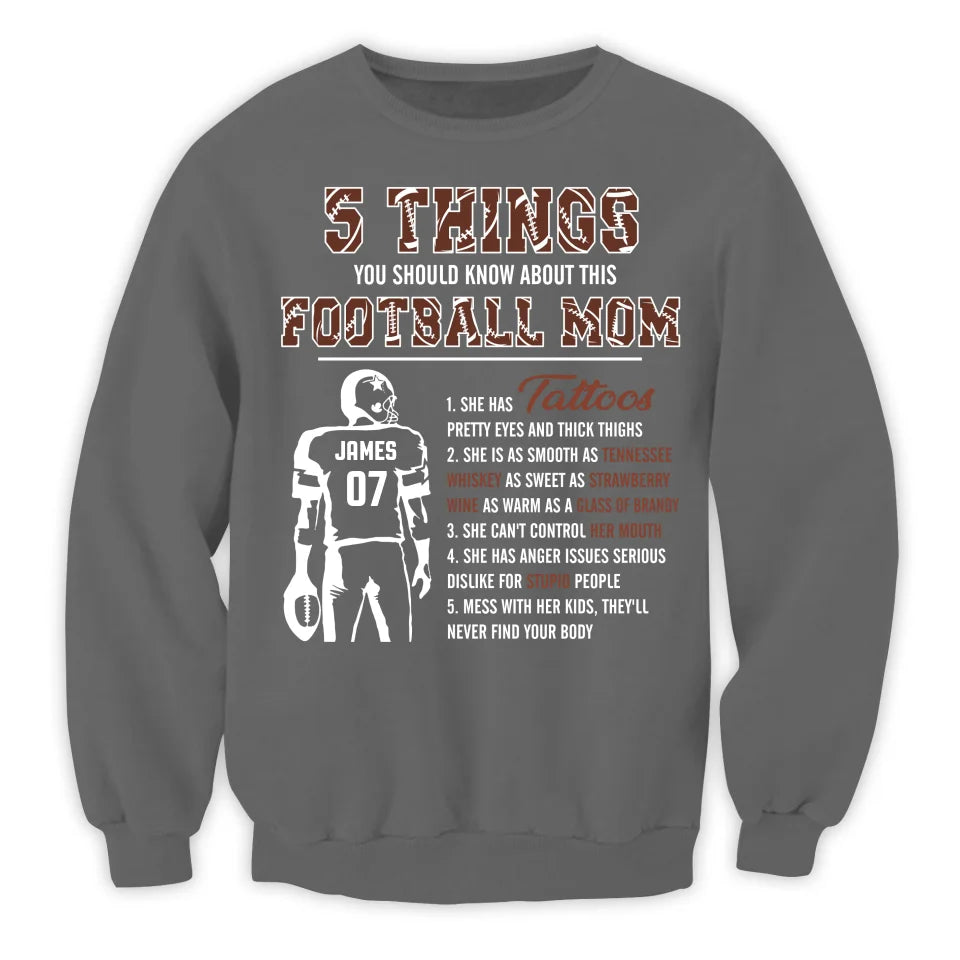 5 Things You Should Know About Football Mom - Personalized T-Shirt, Gift For Football Mom, Funny Shirt, Football Gift Idea - TS279AN