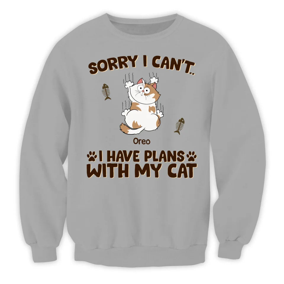 Sorry I Can't...I Have Plans With My Cat - Personalized T-Shirt, Gift For Cat Lover - TS241TL