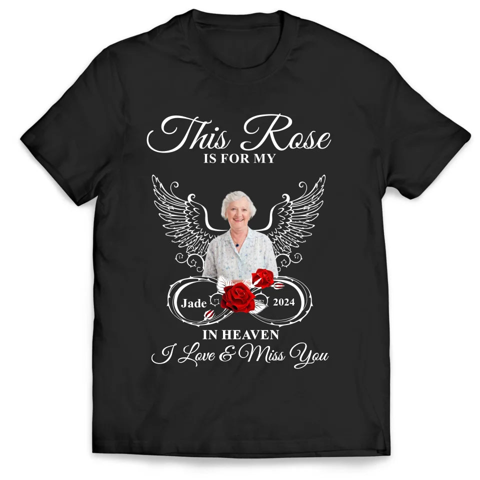 This Rose Is For My Mother In Heaven - Personalized T-Shirt, Memorial Gift - TS239TL