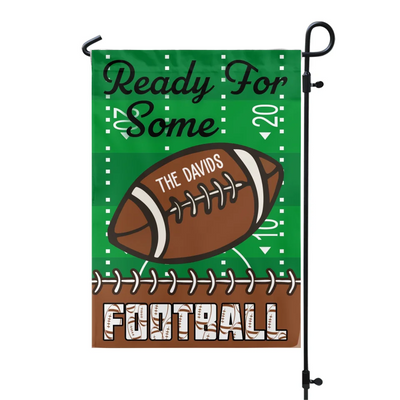 Ready For Some Football - Personalized Garden Flag, Football Home Decor, Football Fan Gift - GF273AN