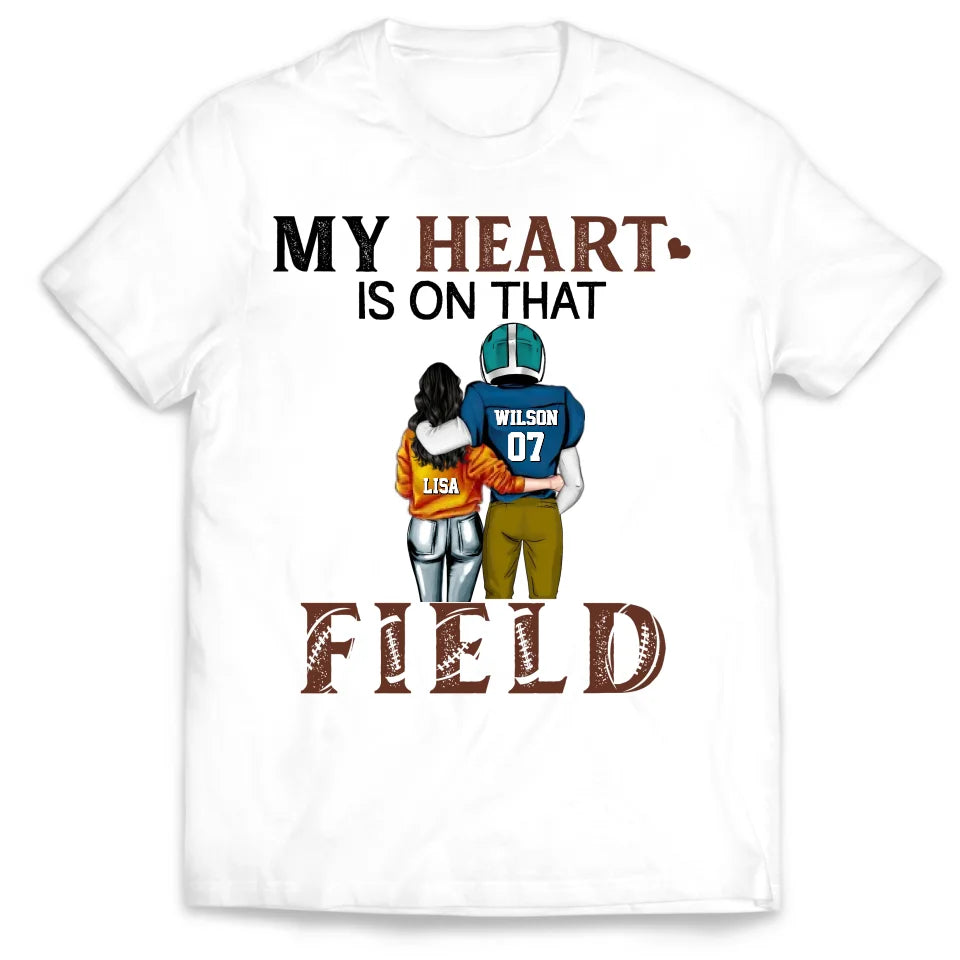 My Heart Is On That Field - Personalized T-Shirt, Gift For Football Couple, Football Fan - TS294AN