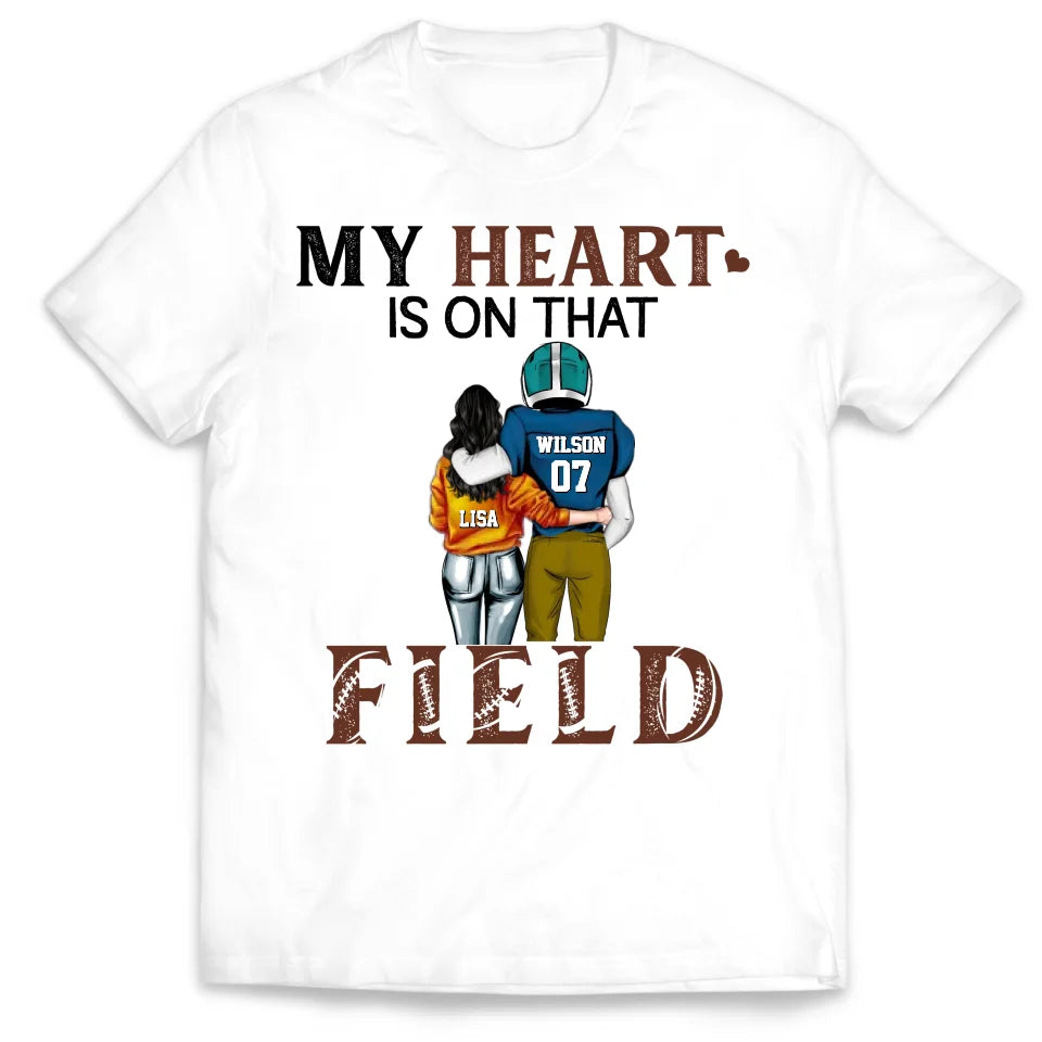 My Heart Is On That Field - Personalized T-Shirt, Gift For Football Couple, Football Fan - TS294AN