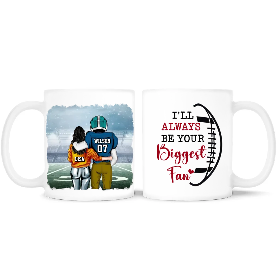 I'll Always Be Your Biggest Fan - Personalized Mug, Football Gift For Football Lovers - M293AN