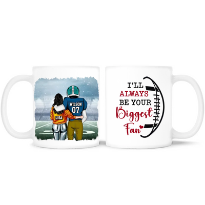 I'll Always Be Your Biggest Fan - Personalized Mug, Football Gift For Football Lovers - M293AN