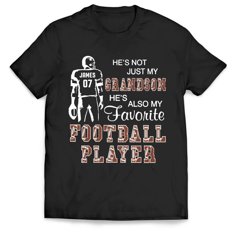 He's Not Just My Grandson He's Favorite Football Player - Personalized T-Shirt - TS35YV