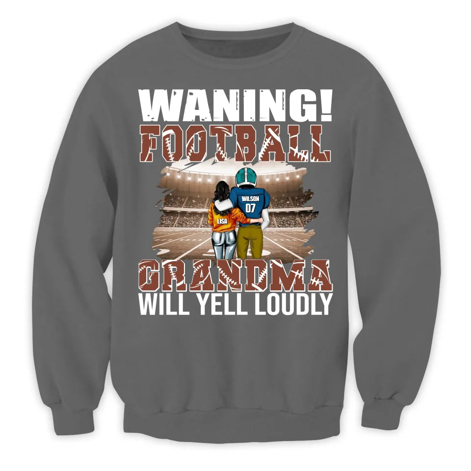 Warning! Football Grandma Will Yell Loudly - Personalized T-Shirt, Gift For Grandma - TS289TL