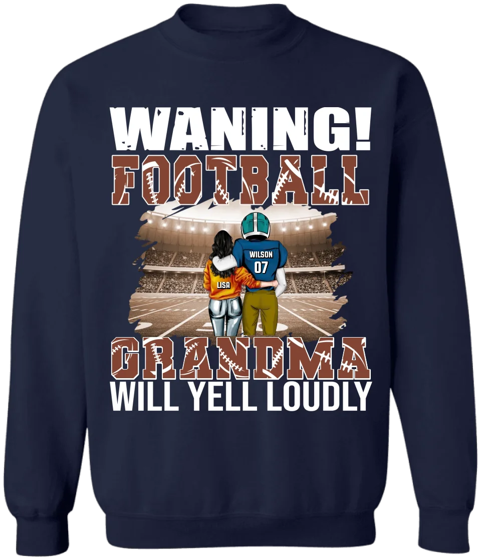 Warning! Football Grandma Will Yell Loudly - Personalized T-Shirt, Gift For Grandma - TS289TL