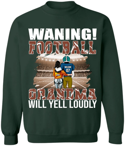 Warning! Football Grandma Will Yell Loudly - Personalized T-Shirt, Gift For Grandma - TS289TL
