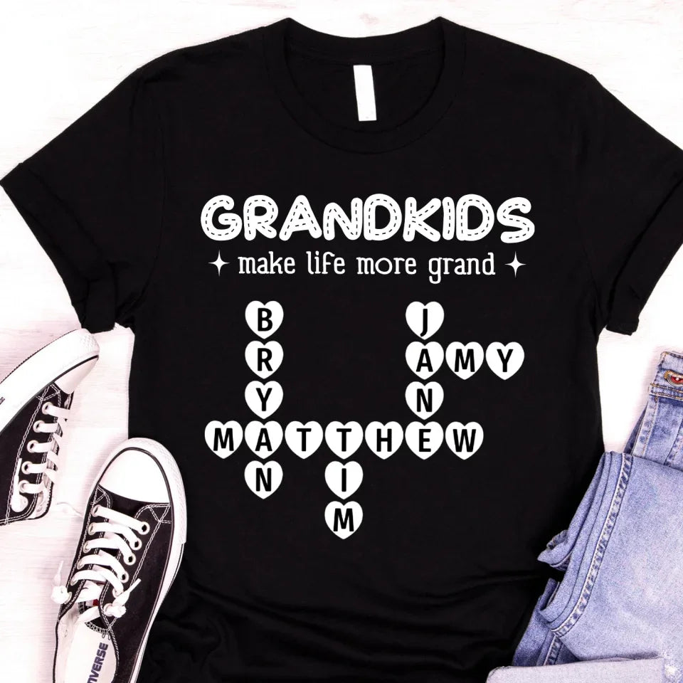 Grandkids Make Life More Grand - Personalized T-Shirt, Gift For Grandma/Nana/Gigi  - TS150UP