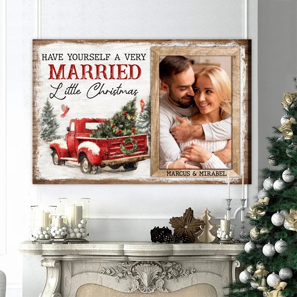 Have Yourself A Very Married Little Christmas - Personalized Canvas, Couple Christmas Gift, christmas canvas, christmas decor, christmas wall art, christmas decoration, christmas wall decor,valentines day decor, valentines decor    ,canvas,canvas wall art, canvas, canvas print, canvas art print,valentines day, valentines, valentines day gift, happy valentines day,canvas,canvas wall art, canvas, canvas print, canvas art print