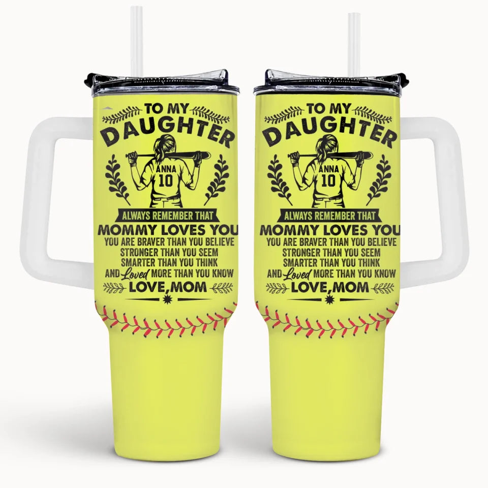 To My Daughter Always Remember That Daddy Loves You - Personalized Tumbler 40oz, Gift For Daughter - TL385TL