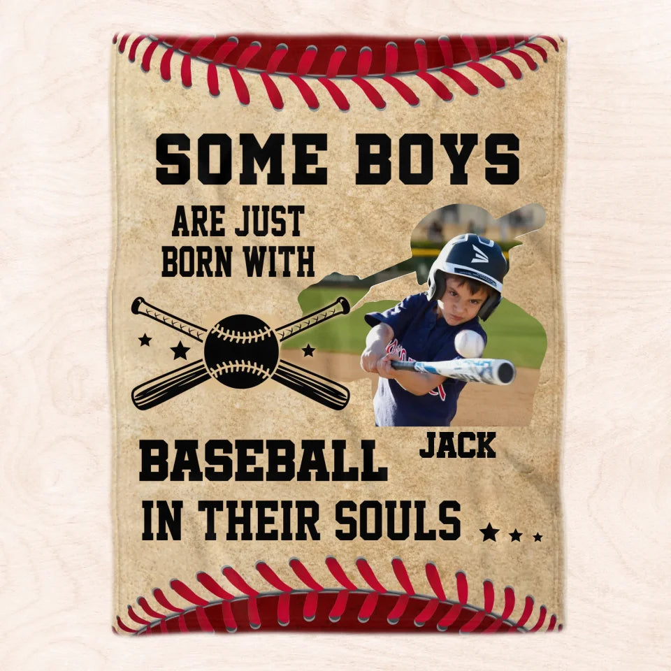 Some Boys Are Just Born With Baseball In Their Souls - Personalized Blanket, Baseball Gift - BL285YV