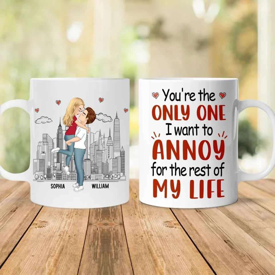 You Are The One I Want To Annoy - Personalized Mug, Gift For Couple, Husband & Wife