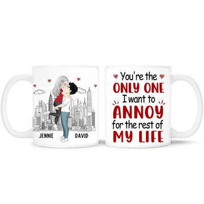 You Are The One I Want To Annoy - Personalized Mug, Gift For Couple, Husband & Wife - M155UP