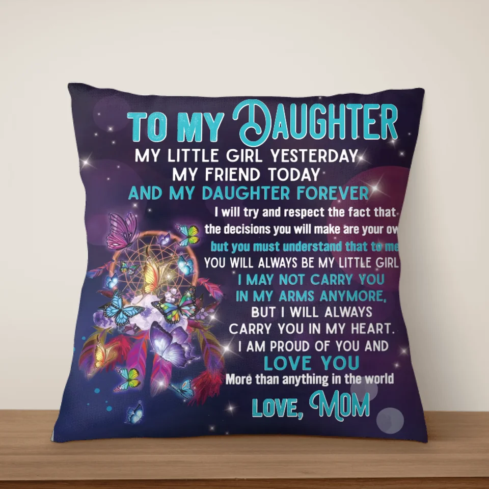 My Friend Today And My Daughter Forever - Personalized Pillow, Gift For Daughter, Family Pillow - PC170UP