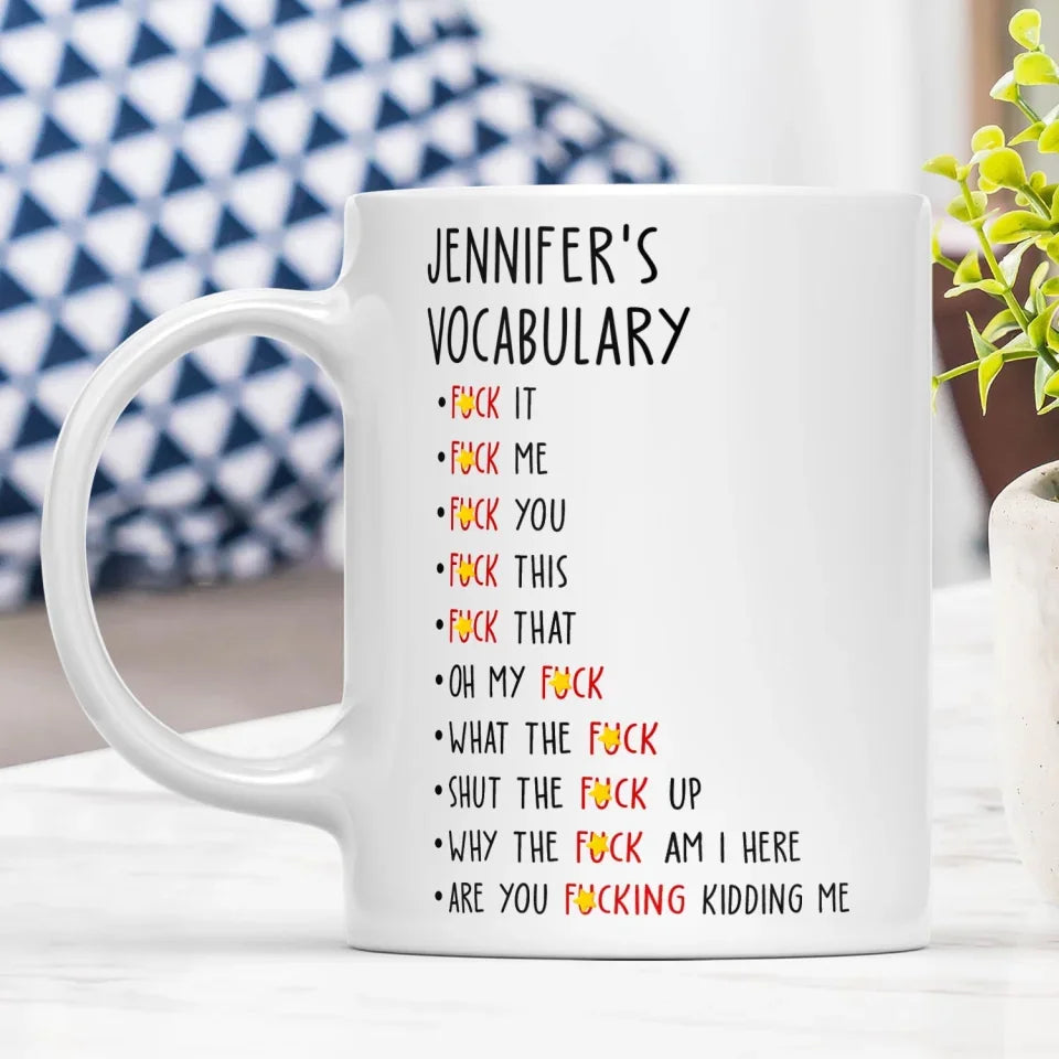 Vocabulary Funny -  Personalized Mug, Fun Gifts For Coworker, Friends, Boss, Nurse - M511AN