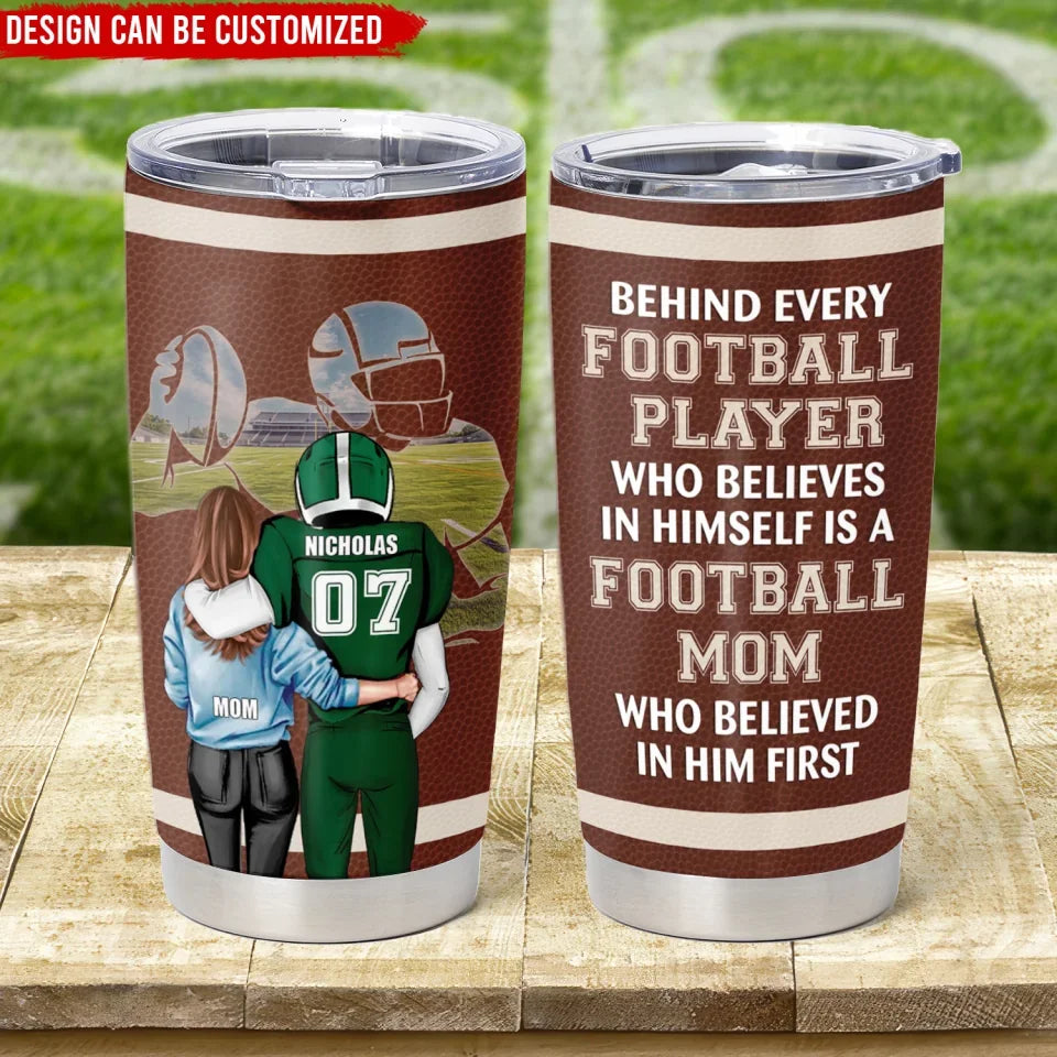 Football Mom Behind Every Football Player - Personalized Tumbler, Mom And Son Gift, Custom Football Tumbler - TL173UP