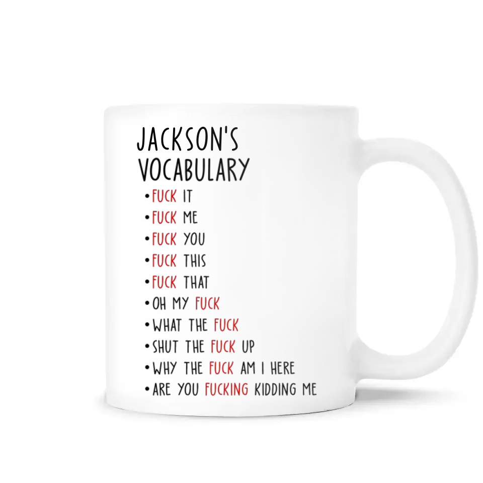 Vocabulary Funny -  Personalized Mug, Fun Gifts For Coworker, Friends, Boss, Nurse - M511AN