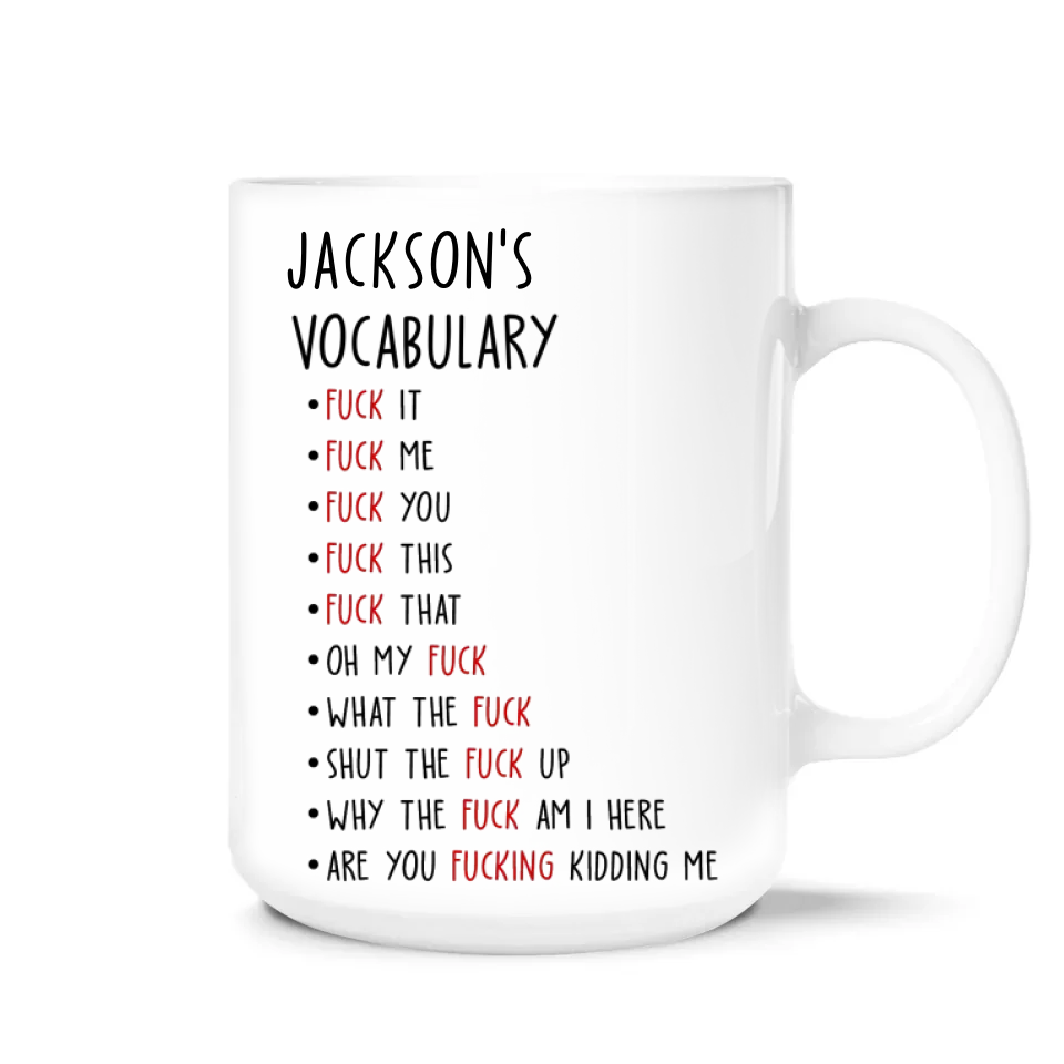 Vocabulary Funny -  Personalized Mug, Fun Gifts For Coworker, Friends, Boss, Nurse - M511AN