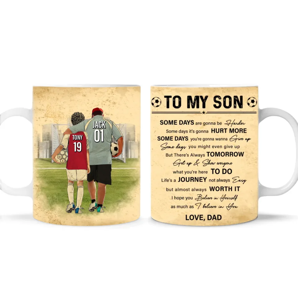 To My Son - Personalized Mug, Gift For Soccer Player, Gift From Dad To Son - M354YV