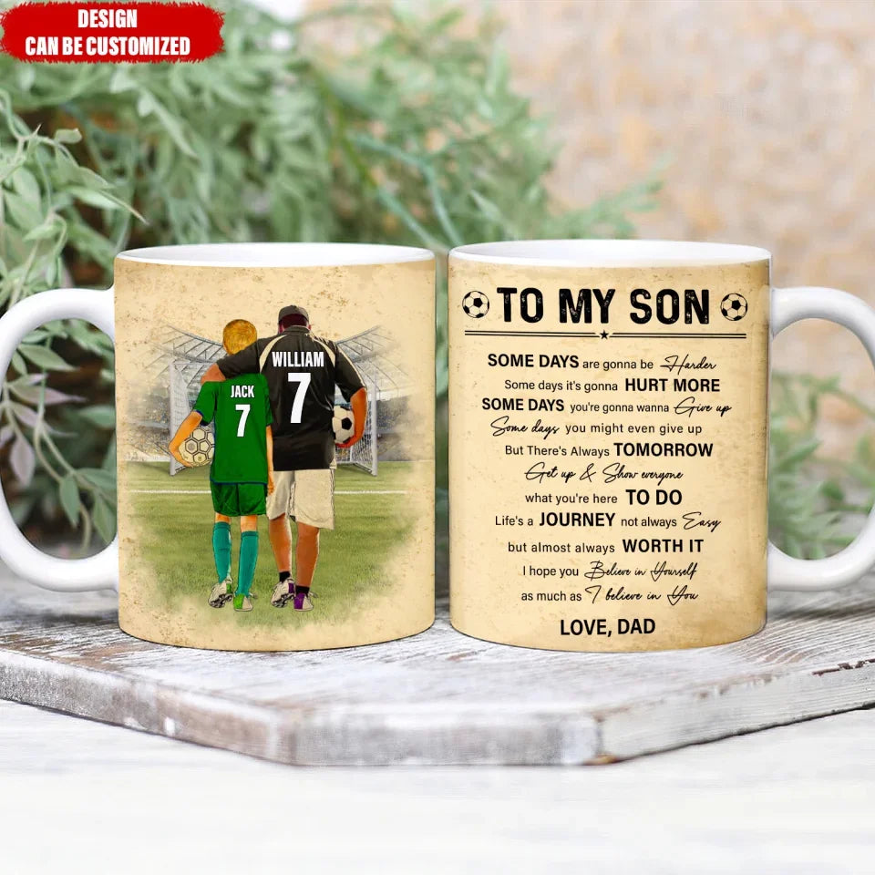 To My Son - Personalized Mug, Gift For Soccer Player, Gift From Dad To Son - M354YV