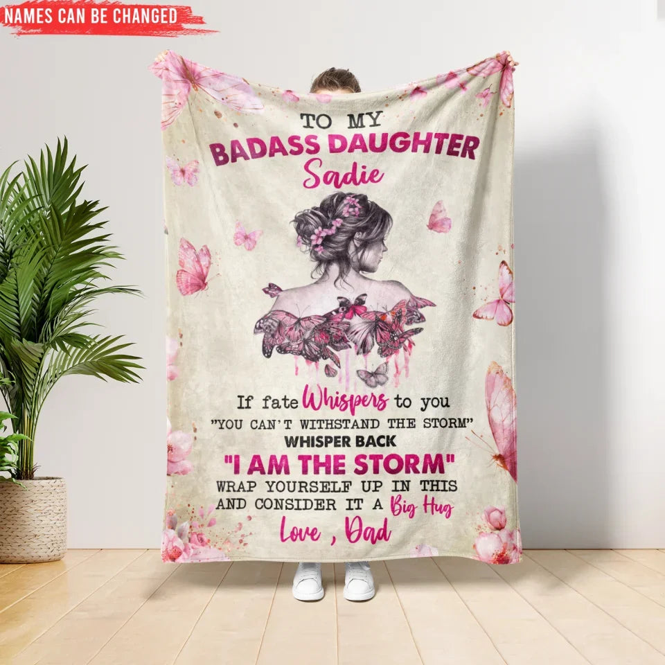 To My Badass Daughter - Personalized Blanket, Gift For Daughter, Custom Daughter Blanket - BL179UP